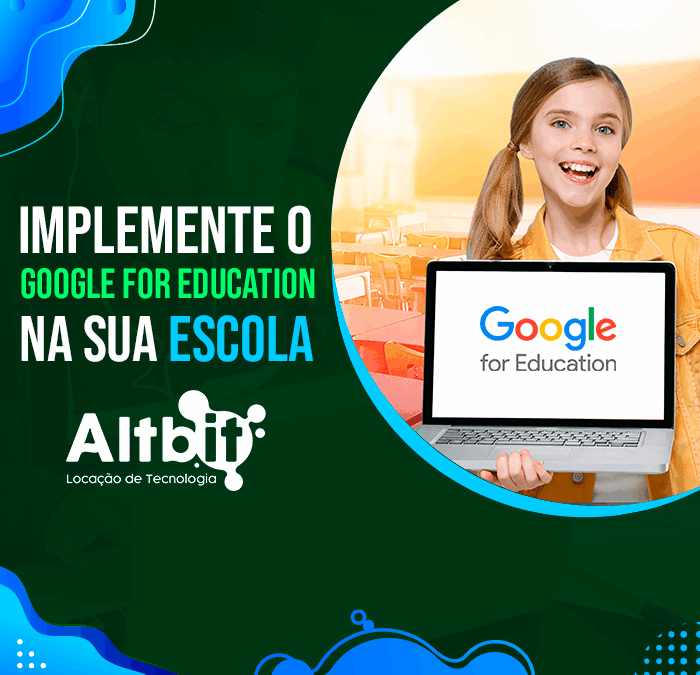 Implemente o Google for Education na sua Escola