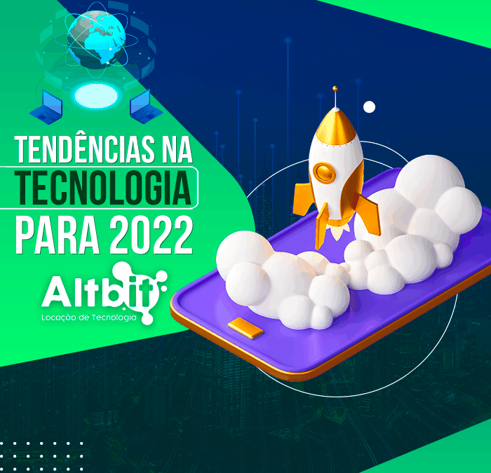 Tendências de Tecnologia para 2022