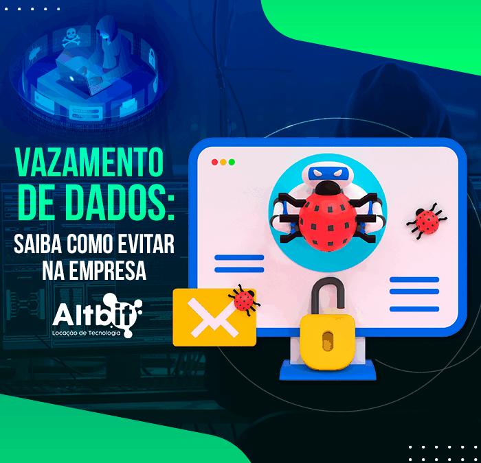 Vazamento de dados: saiba como evitar na empresa