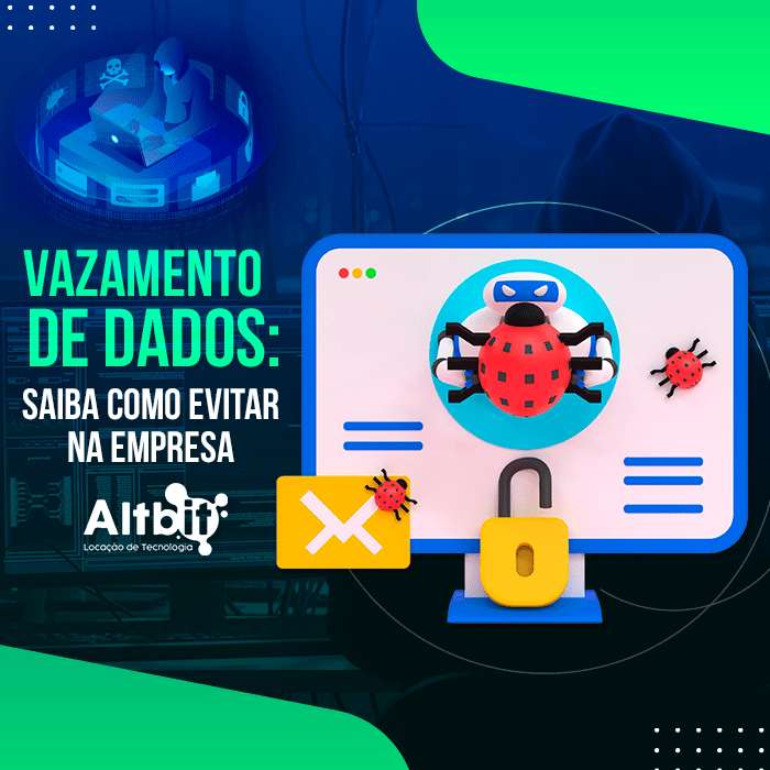 Vazamento de dados: saiba como evitar na empresa