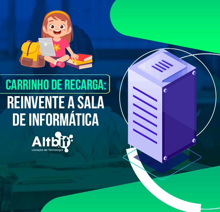 Carrinho de recarga: reinvente a sala de informática