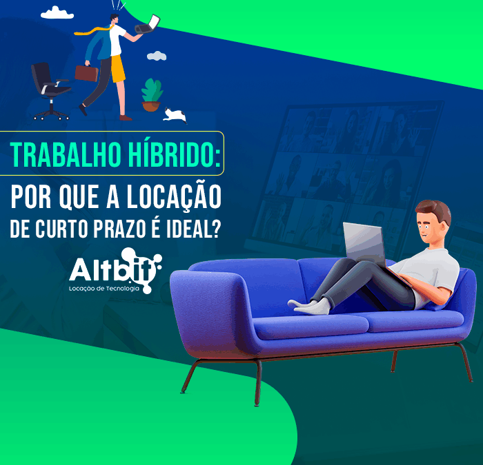Por que a locação de curto prazo é ideal para o modelo de trabalho híbrido?