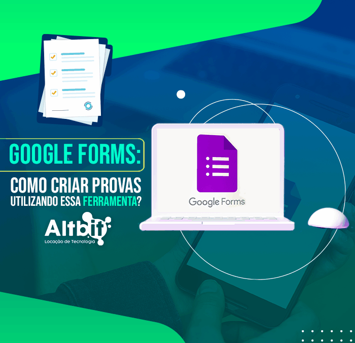 Google Forms: como criar provas utilizando essa ferramenta?