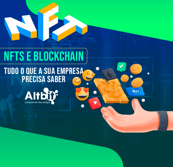 NFTs e Blockchain: tudo o que a sua empresa precisa saber