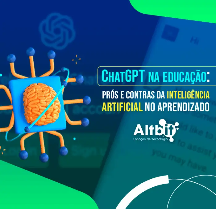 ChatGPT na educação: prós e contras da Inteligência Artificial no aprendizado