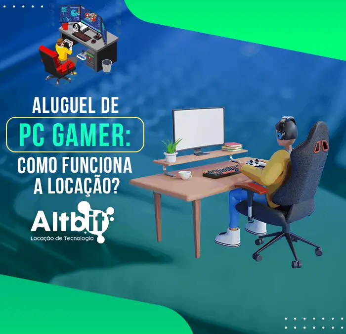 Aluguel de PC Gamer: como funciona a locação?