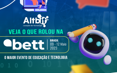 Bett Brasil: Veja o que rolou no maior evento de Educação e Tecnologia