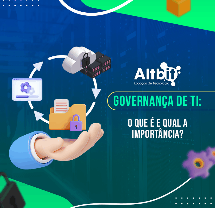 Governança de TI: o que é e qual a importância?