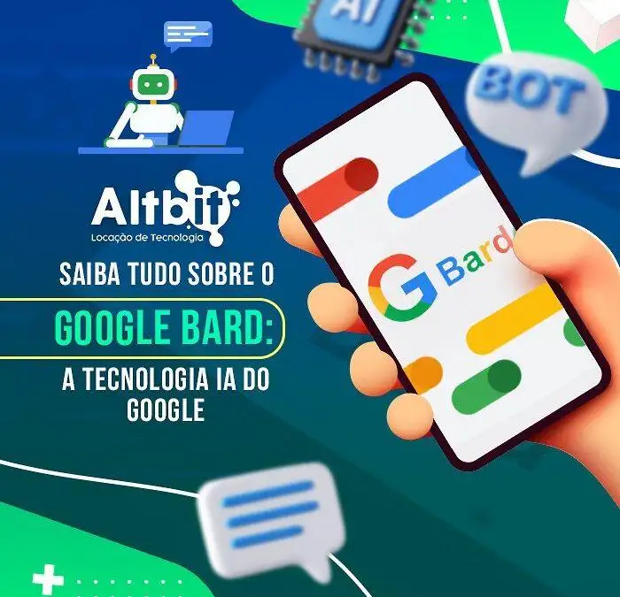 Saiba tudo Sobre o Google Bard: a tecnologia IA do Google