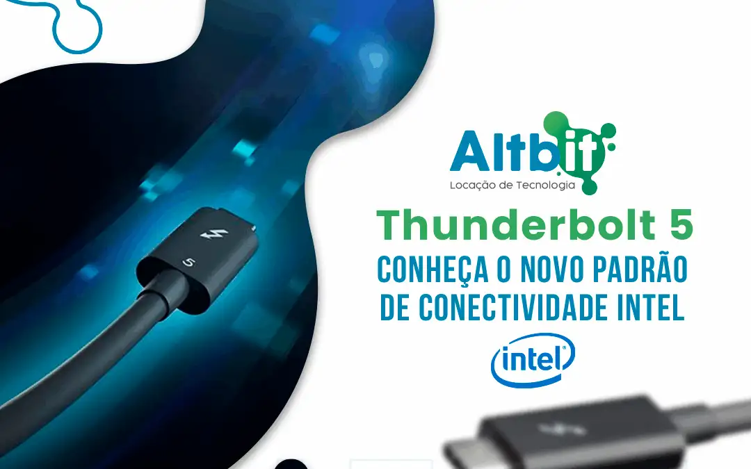 Thunderbolt 5: conheça o novo padrão de conectividade Intel
