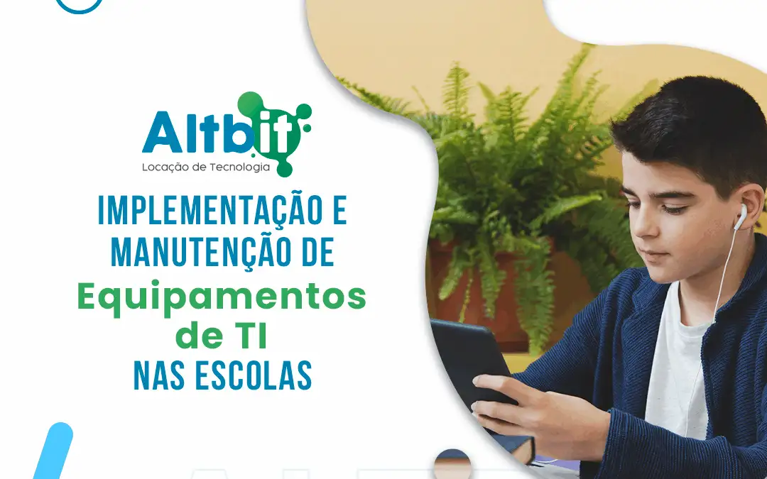 Implementação e Manutenção de Equipamentos de TI nas Escolas durante as Férias