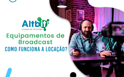 Como a locação de equipamentos de broadcast: como funciona?