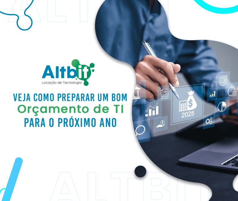 Veja como elaborar um bom orçamento de TI para o próximo ano
