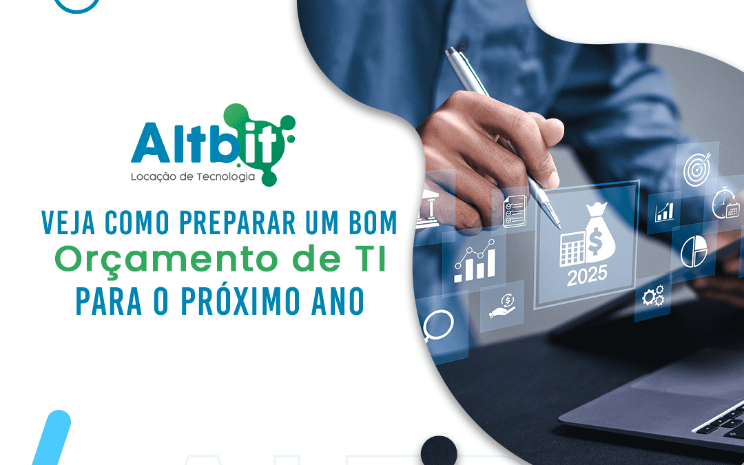 Veja como elaborar um bom orçamento de TI para o próximo ano