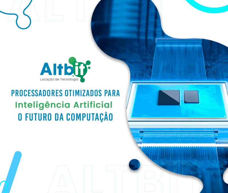 Processadores para IA: Transformando o Futuro da Computação