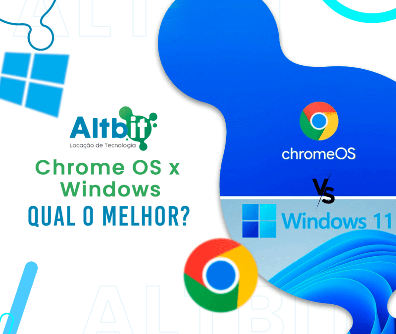 Windows x Chrome OS: Qual Escolher para Empresas, Escolas e Eventos?