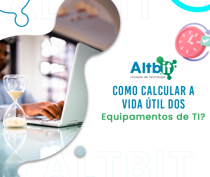 Como calcular a vida útil dos equipamentos de TI sem complicação