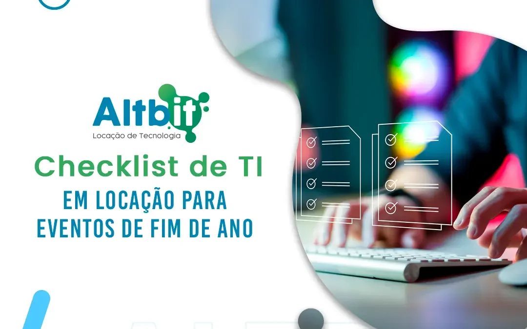 Checklist de TI em locação para eventos de fim de ano