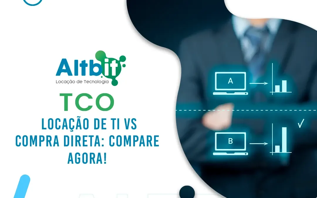 TCO: locação de TI vs compra direta, compare agora