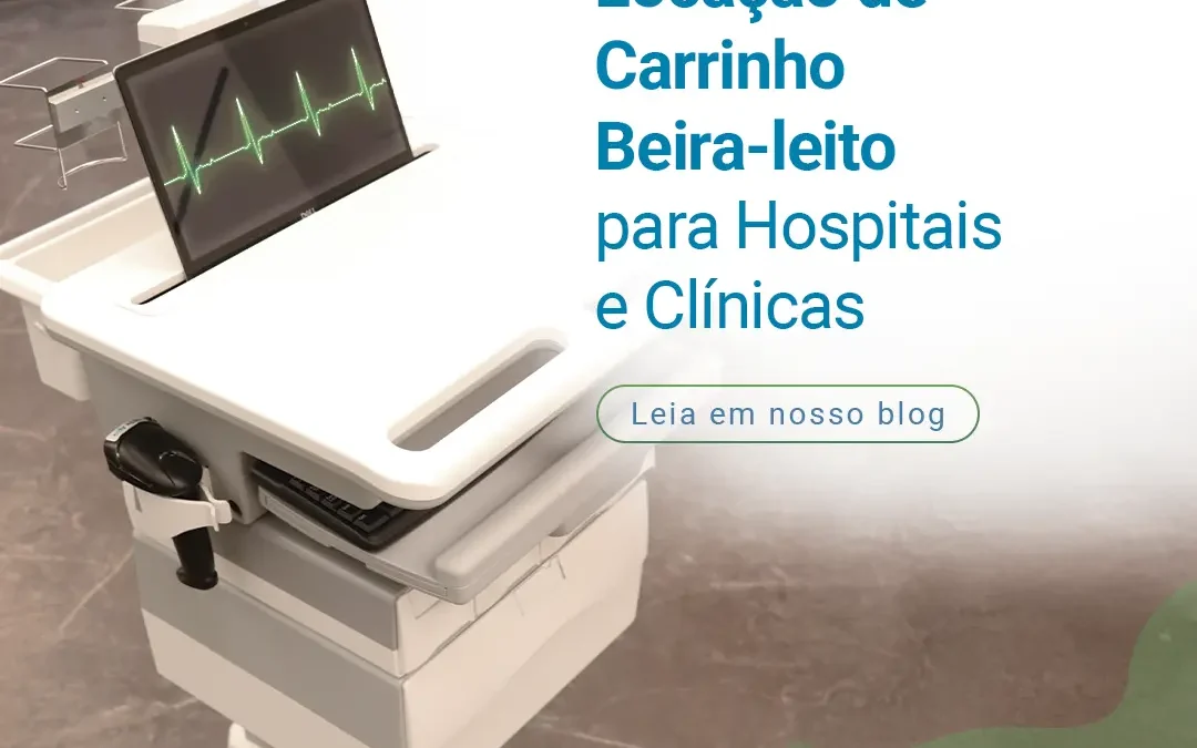 Locação de Carrinho Beira‑leito para Hospitais e Clínicas