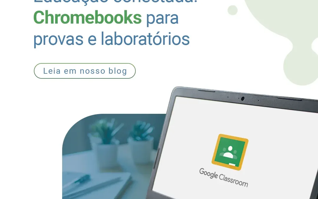 Chromebooks para provas e laboratórios