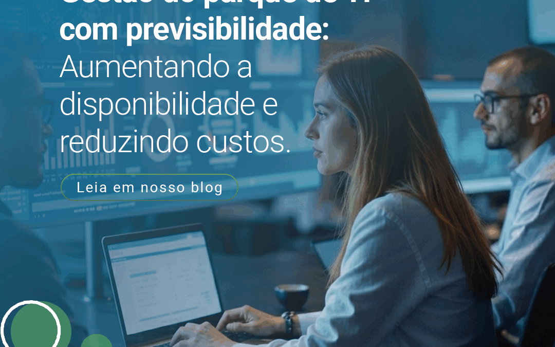 Gestão do parque de TI com previsibilidade